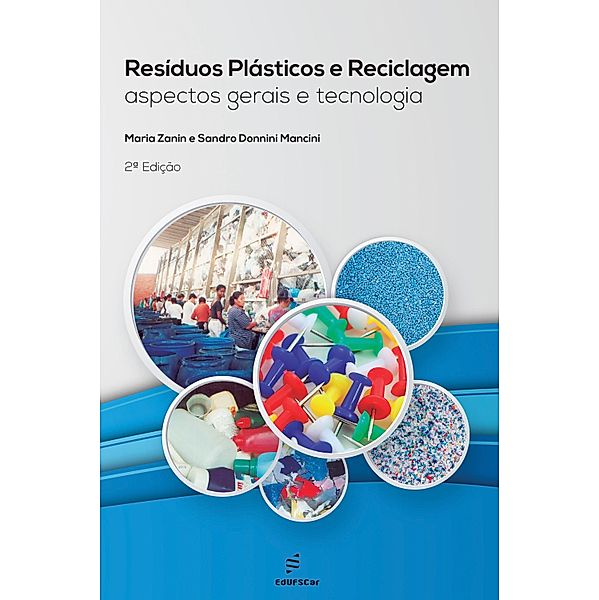 Resíduos plásticos e reciclagem, Maria Zanin, Sandro Donnini Mancini