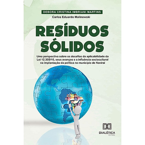 Resíduos Sólidos, Debora Cristina Imbriani Martins, Carlos Eduardo Malinowski