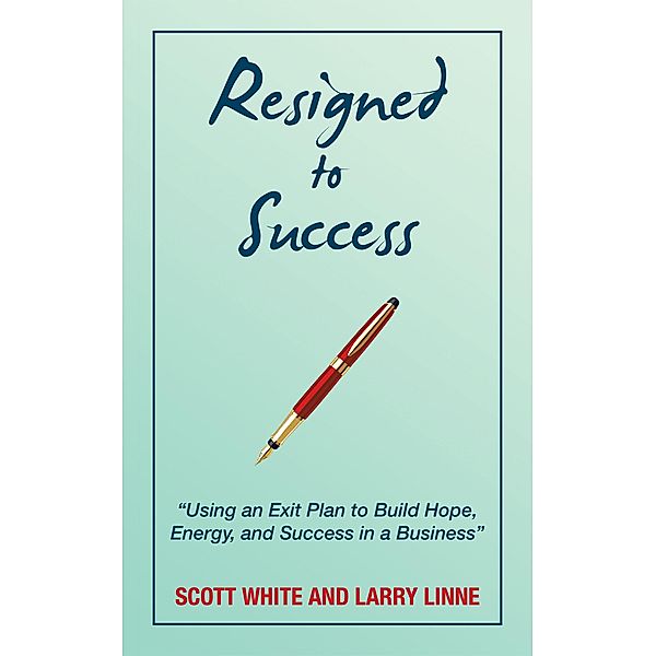 Resigned to Success, Scott White, Larry Linne