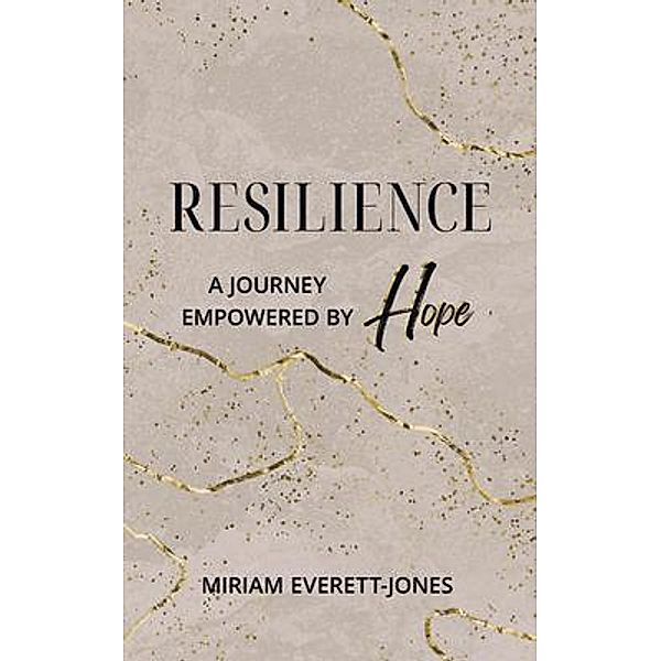 Resilience, Miriam Everett-Jones