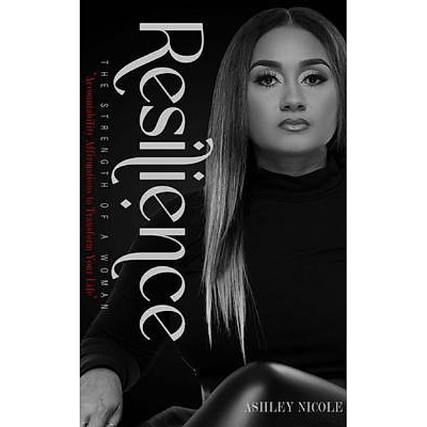 Resilience, Ashley Nicole