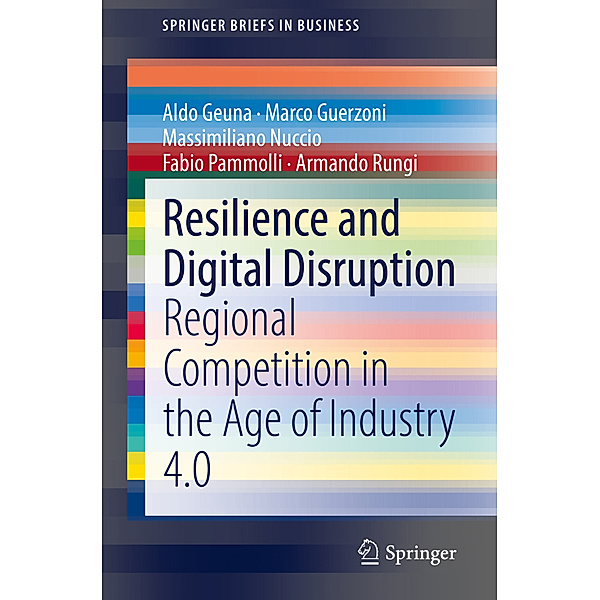 Resilience and Digital Disruption, Aldo Geuna, Marco Guerzoni, Massimiliano Nuccio, Fabio Pammolli, Armando Rungi
