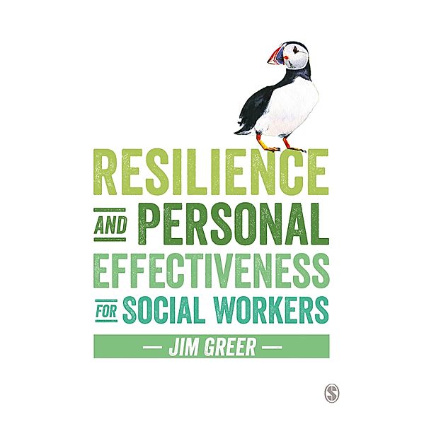 Resilience and Personal Effectiveness for Social Workers, Jim Greer