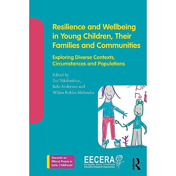 Resilience and Wellbeing in Young Children, Their Families and Communities