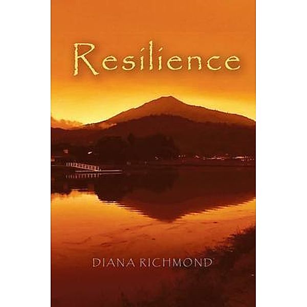 Resilience / Diana Richmond, Diana Richmond