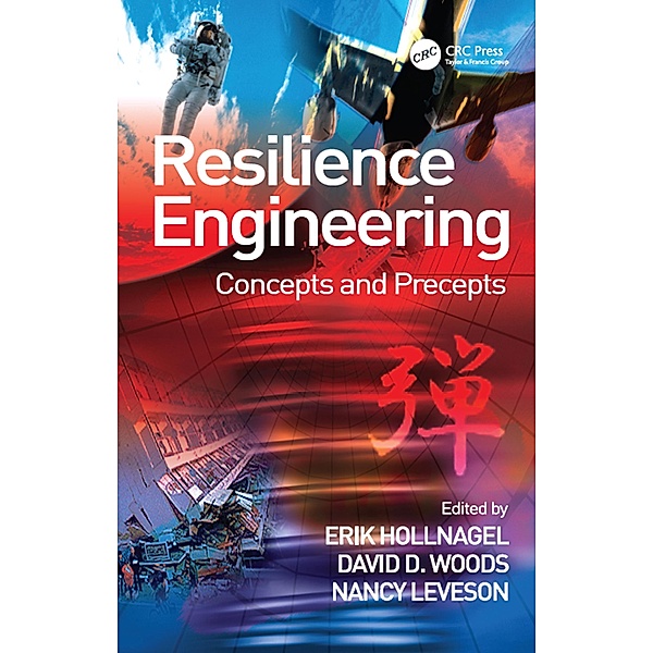 Resilience Engineering, David D. Woods