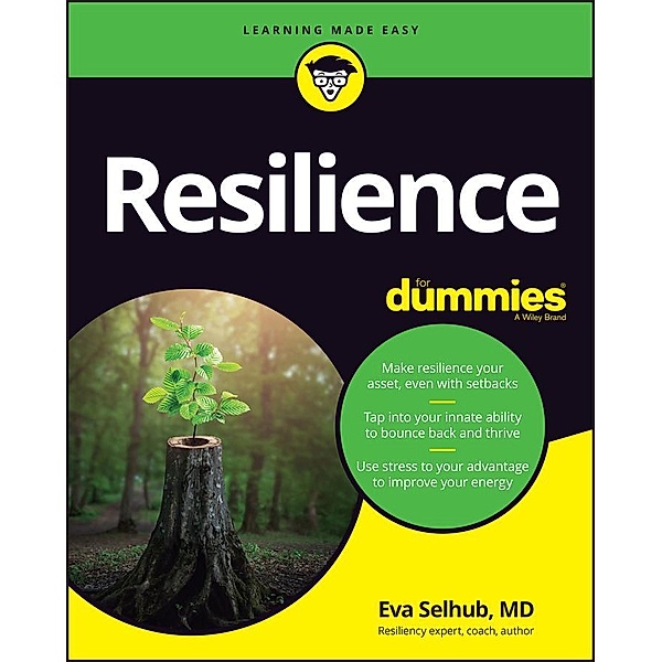 Resilience For Dummies, Eva M. Selhub