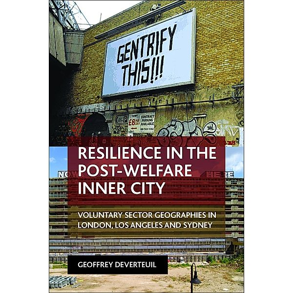Resilience in the Post-Welfare Inner City, Geoffrey Deverteuil