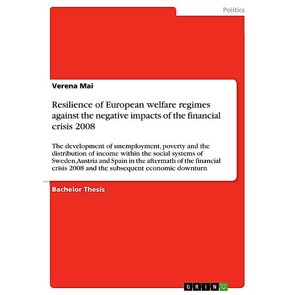 Resilience of European welfare regimes against the negative impacts of the financial crisis 2008, Verena Mai