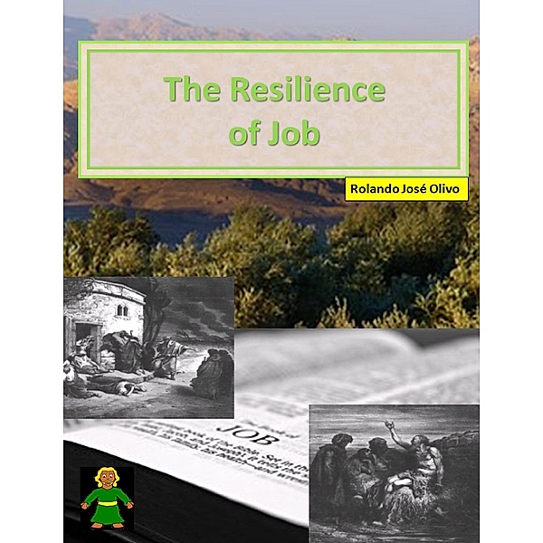 Resilience of Job, Rolando Jose Olivo