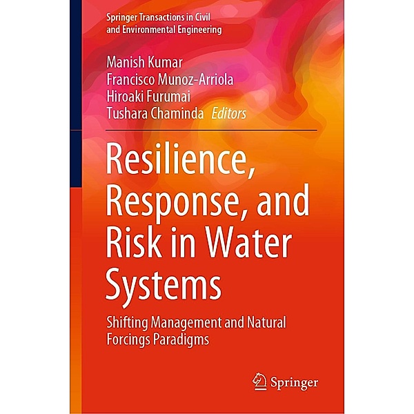 Resilience, Response, and Risk in Water Systems / Springer Transactions in Civil and Environmental Engineering