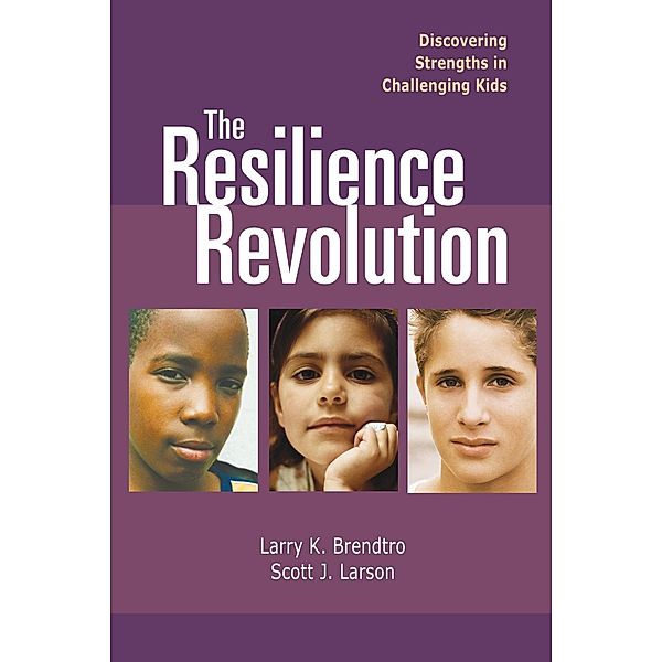 Resilience Revolution, The, Larry Brendtro, Scott J. Larson