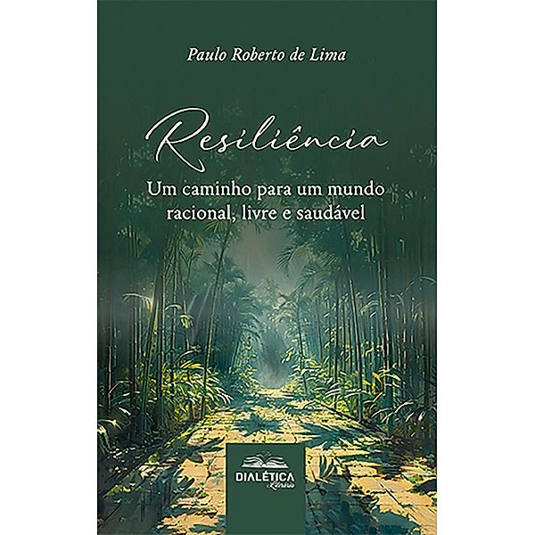 Resiliência, Paulo Roberto