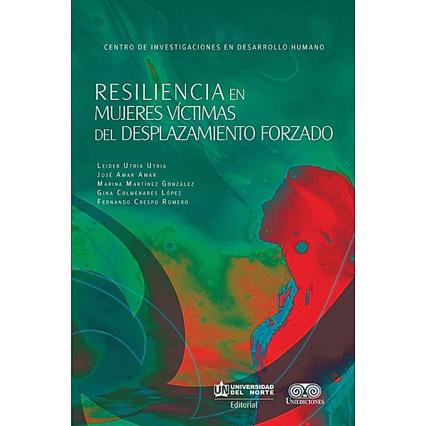 Resiliencia en mujeres víctimas del desplazamiento forzado, Leider Miguel Utria