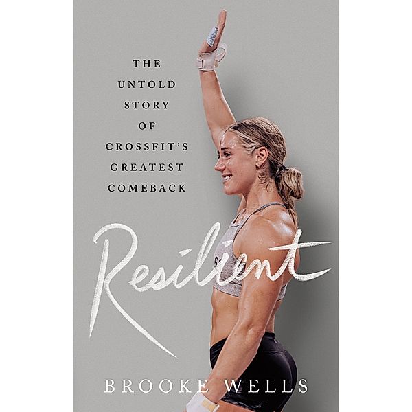 Resilient, Brooke Wells