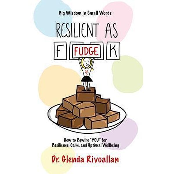 Resilient As Fudge, Glenda Rivoallan