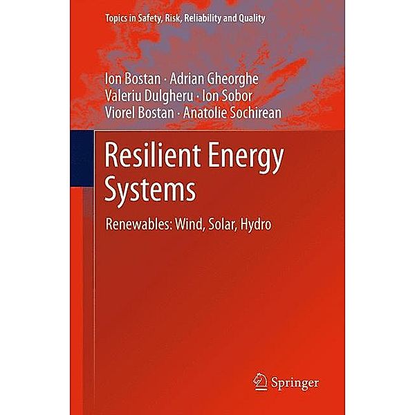 Resilient Energy Systems, Ion Bostan, Adrian V. Gheorghe, Valeriu Dulgheru