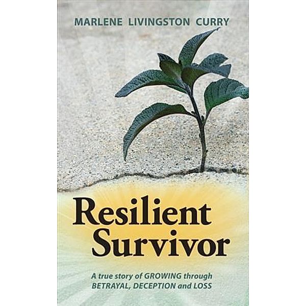 Resilient Survivor, Marlene Curry