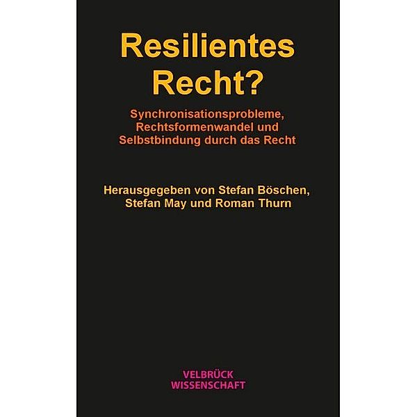 Resilientes Recht?