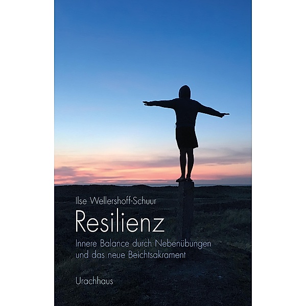 Resilienz, Ilse Wellershoff-Schuur
