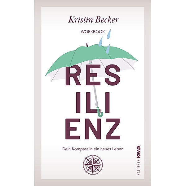 Resilienz, Kristin Becker