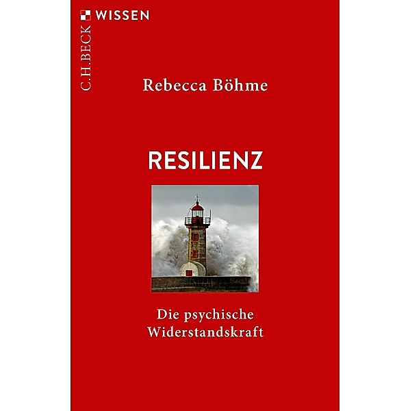 Resilienz / Beck'sche Reihe Bd.2895, Rebecca Böhme