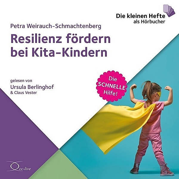 Resilienz fördern bei Kita-Kindern,1 Audio-CD, Petra Weirauch-Schmachtenberg