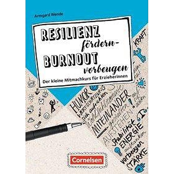 Resilienz fördern - Burnout vorbeugen, Armgard Wende