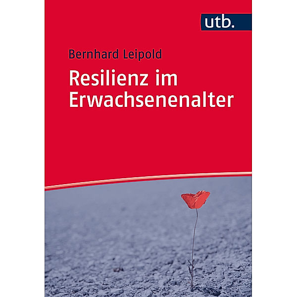 Resilienz im Erwachsenenalter, Bernhard Leipold