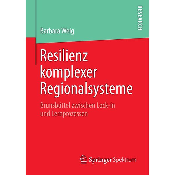 Resilienz komplexer Regionalsysteme, Barbara Weig