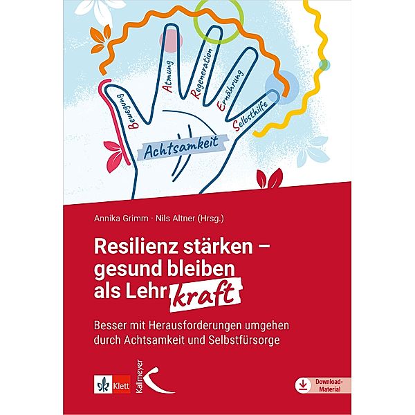 Resilienz stärken - gesund bleiben als Lehrkraft