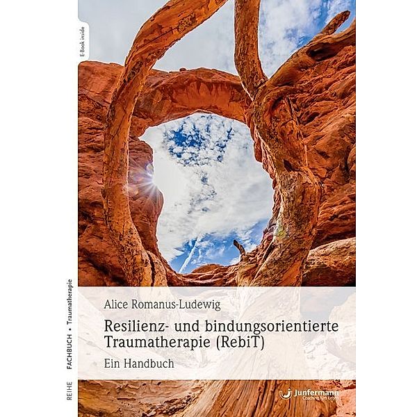 Resilienz- und bindungsorientierte Traumatherapie (RebiT), Alice Romanus-Ludewig