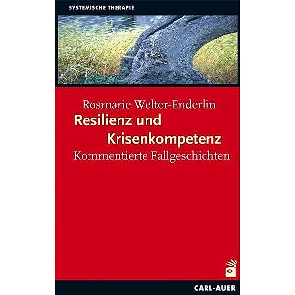 Resilienz und Krisenkompetenz, Rosmarie Welter-Enderlin