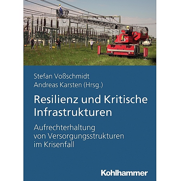 Resilienz und Kritische Infrastrukturen