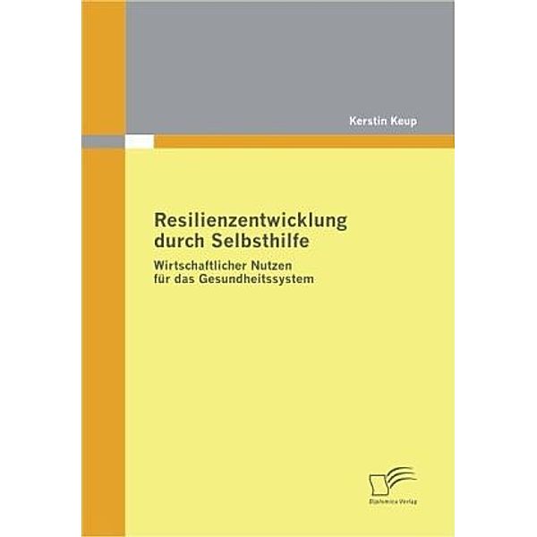 Resilienzentwicklung durch Selbsthilfe, Kerstin Keup