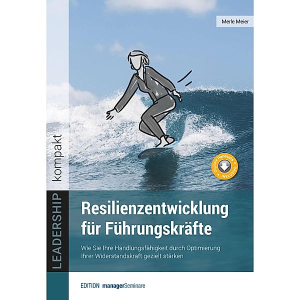 Resilienzentwicklung für Führungskräfte, Merle Meier