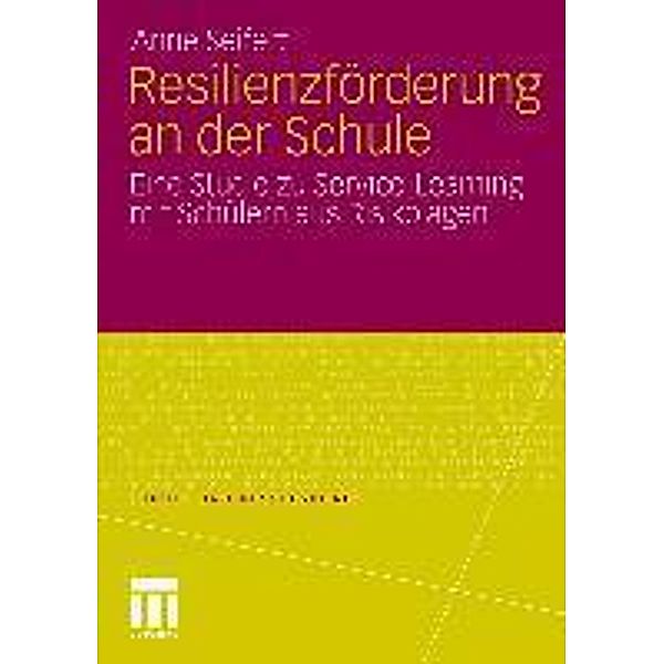 Resilienzförderung an der Schule / Schule und Gesellschaft, Anne Seifert