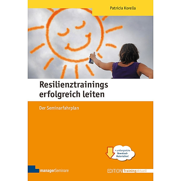 Resilienztrainings erfolgreich leiten, Patricia Korella