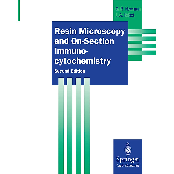Resin Microscopy and On-Section Immunocytochemistry, Geoffrey R. Newman, Jan A. Hobot