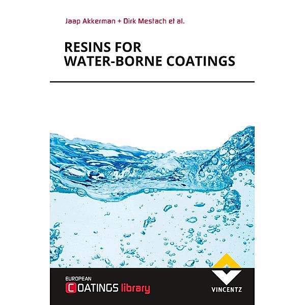Resins for Water-borne Coatings, Jaap Akkerman, Dirk Mestach, Toine Biemans, Cathrin Corten, Class Hövelmann, Joachim Krakehl, Martin Leute, Jacques Warnon