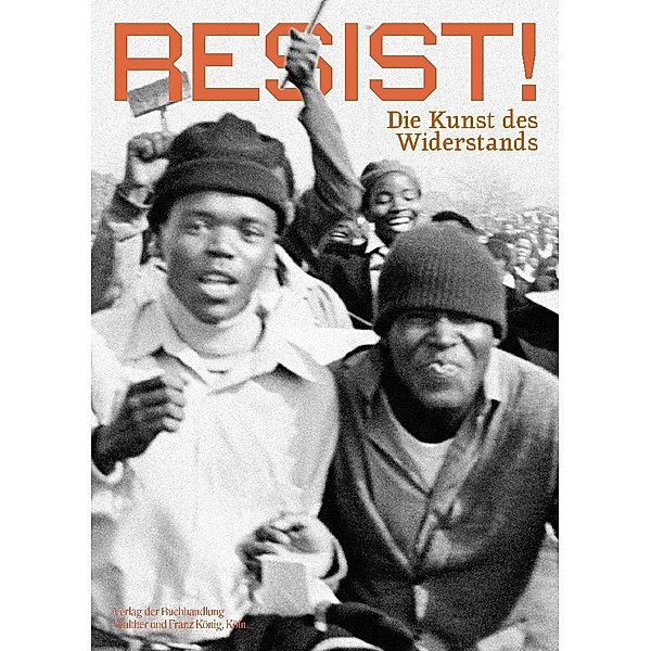 RESIST! Die Kunst des Widerstands