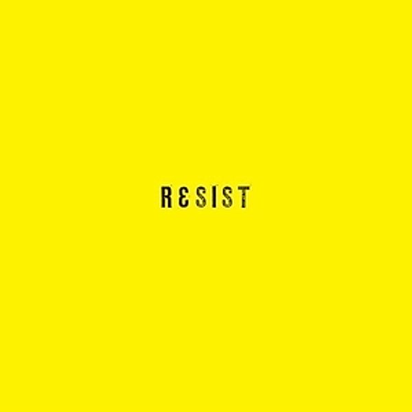 Resist (Incl.Truncate Rmxs), Josh Wink