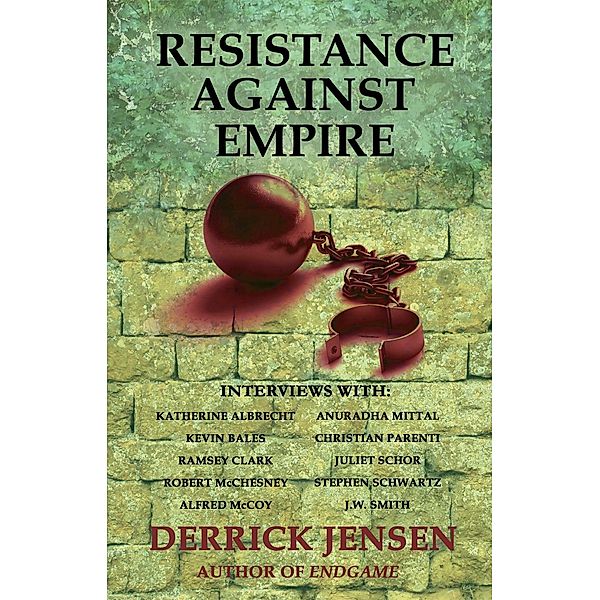Resistance Against Empire / Flashpoint Press, Derrick Jensen