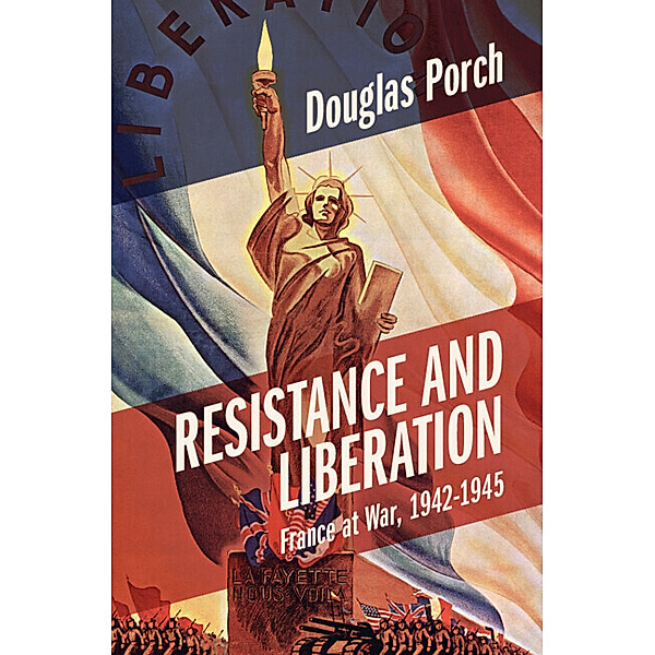 Resistance and Liberation, Douglas Porch