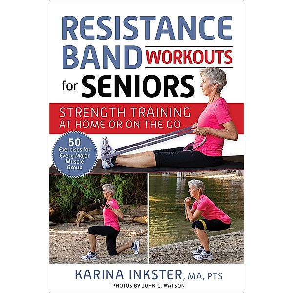 Resistance Band Workouts for Seniors, Karina Inkster