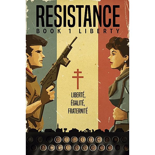 Resistance Book 1 Liberty / Resistance, Eilidh Mcginness