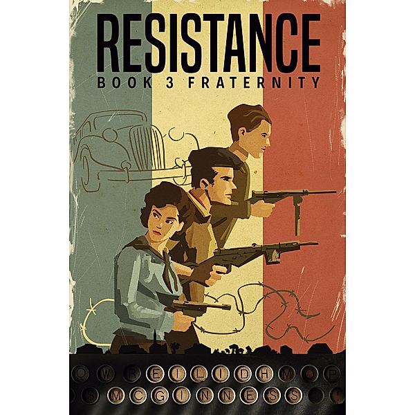 Resistance book 3 Fraternity / Resistance, Eilidh Mcginness