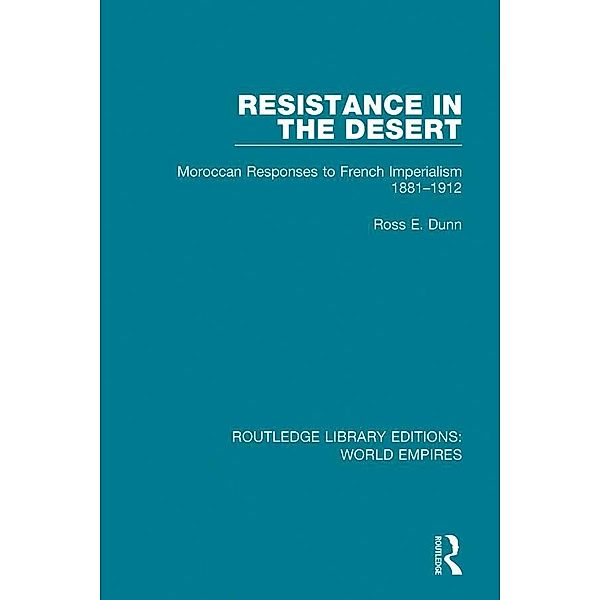 Resistance in the Desert, Ross E. Dunn
