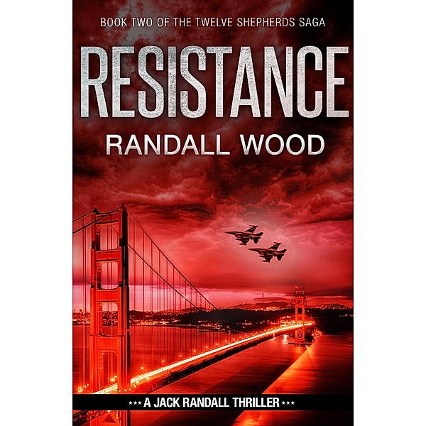Resistance (Jack Randall, #6) / Jack Randall, Randall Wood