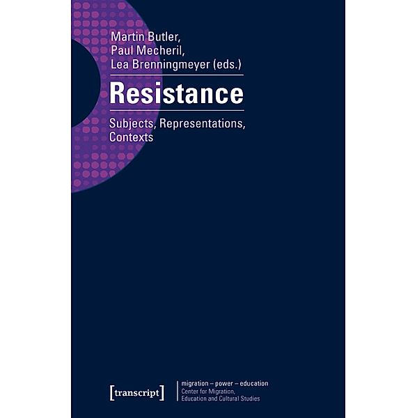 Resistance / migration - macht - bildung Bd.3